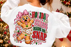 Holiday Stress Made Me Snap PNG, Funny Gingerbread Christmas Product Image 2