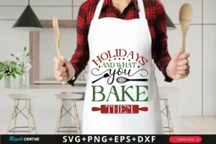 Holidays And What You Bake SVG ,Christmas Apron SVG Design Product Image 1