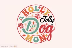 Holly Jolly Dog Mom Christmas SVG Shirt Design Product Image 1