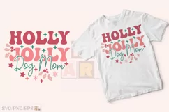Holly Jolly Dog Mom Christmas SVG T-shirt Design Product Image 2
