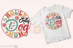 Holly Jolly Dog Mom Christmas SVG Shirt Design Product Image 2