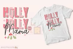 Holly Jolly Mama Christmas SVG T-shirt Design Product Image 2