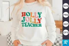 Holly Jolly Teacher SVG, Christmas Teacher SVG Design Product Image 1
