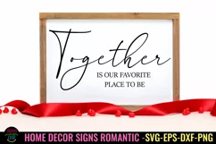 HOME DECOR SIGNS ROMANTIC I HOME DECOR SIGNS SVG I ROMANTIC HOME DECOR SIGNS SVG