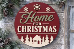 Home For Christmas Door Hanger SVG, Round Wooden Laser Cut Product Image 1