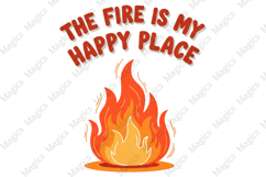 The Fire is My Happy Place | Camping PNG |Camper Sublimation Product Image 1