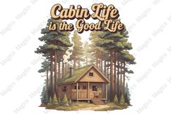 Cabin Life is the Good Life Sublimation Product Image 1