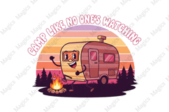 Camp Like No One’s Watching | Camping PNG|Camper Sublimation Product Image 1