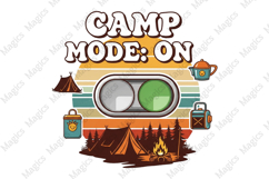 Camp Mode ON | Camping PNG | Camper Sublimation Product Image 1