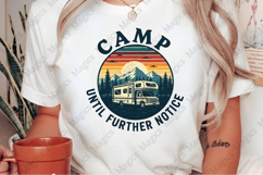 Camp Until Further Notice | Camping PNG | Camper Sublimation Product Image 2