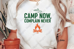 Camp Now, Complain Never Sublimation Product Image 2