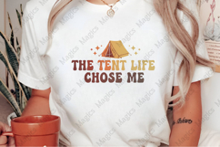 The Tent Life Chose Me PNG Product Image 2