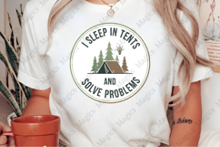 I Sleep in Tents and Solve Problems | Camping PNG | Camper Product Image 2