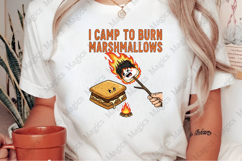 I Camp to Burn Marshmallows Sublimation Product Image 2