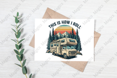 This is How I Roll | Camping PNG | Camper Sublimation Product Image 3