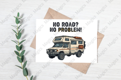 No Road No Problem! | Camping PNG | Camper Sublimation Product Image 3