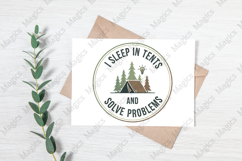 I Sleep in Tents and Solve Problems | Camping PNG | Camper Product Image 3