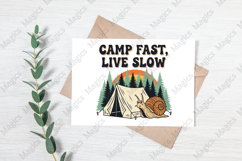 Camp Fast, Live Slow Sublimation Product Image 3