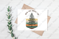 Into the Trees I Go | Camping PNG | Camper Sublimation Product Image 3