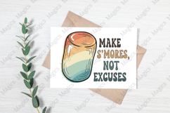 Make S’mores, Not Excuses | Camping PNG | Camper Sublimation Product Image 3