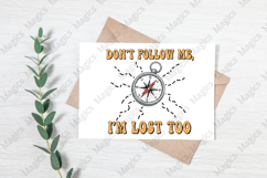 Don’t Follow Me, I’m Lost Too | Camping PNG | Camper Product Image 3