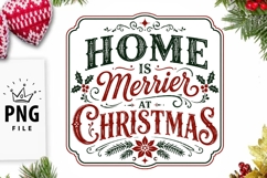 Home Is Merrier At Christmas PNG Product Image 1
