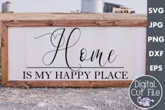 Home Is My Happy Place Farmhouse Home Sign Svg Product Image 1