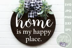 Farmhouse Home Round Sign Svg | Home Is My Happy Place Product Image 1