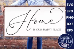 Home Is Our Happy Place Farmhouse Home Sign Svg Product Image 1