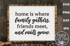 Farmhouse Friends Sign Svg, Home Is Where Family Gathers Product Image 1