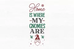 Home is where my gnomies are SVG, Christmas SVG Design Product Image 2