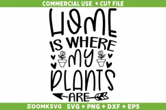 Home is where my plants are SVG, Plant SVG, Plant Lover SVG Product Image 2