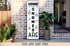 Home is where my gnomes are Porch Sign SVG Product Image 1