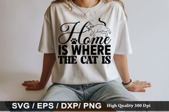 Home is Where the Cat is SVG - Cat Design Product Image 1