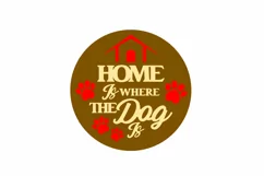 Home is where the dog is Laser Cut Ornament Product Image 2