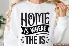 Home is where the is SVG, Family Quotes SVG Product Image 1