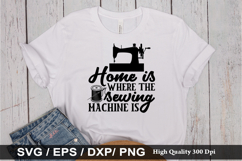 Home is where the sewing SVG - Sewing Design Product Image 1