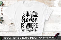 Home is where we park it SVG - Camping Design Product Image 1