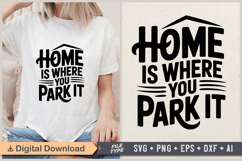 Home Is Where You Park It SVG File | Camping SVG | Outdoor Product Image 1
