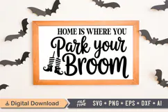 Home Is Where You Park Your Broom Sign SVG, Farmhouse Sign Product Image 1