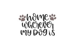 Home Is Wherever My Dog Is SVG Cut File Product Image 1
