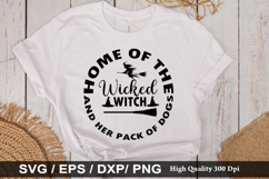 Home of the wicked witch and - Halloween Dog SVG Design Product Image 1