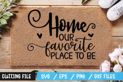 Home our favorite place to be SVG File, funny Doormat SVG Product Image 1