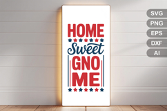 Home Sweet Gnome SVG File | 4th of July Porch Sign SVG Product Image 3