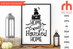 haunted home svg, home sweet haunted svg, halloween decor svg, haunted house svg, home sweet home svg, halloween sign svg, trick or treat svg, haunted mansion svg, halloween house svg, halloween home svg, spooky svg, fall svg, witch home svg