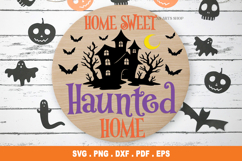 Home Sweet Haunted Home SVG, Halloween SVG Product Image 1