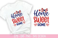 Home sweet home SVG - 4th of July SVG Design Product Image 1