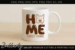 Home Sweet Home SVG PNG Love Dog T-shirt Mug Pillow Design Product Image 2
