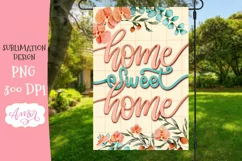 Home Sweet Home Garden Flag Sublimation PNG Product Image 1