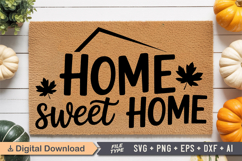 Home Sweet Home SVG | Fall Doormat SVG | Autumn Doormat SVG Product Image 1